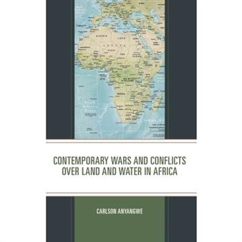 Contemporary Wars and Conflicts over Land and Water in Africa