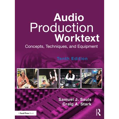 Audio Production Worktext