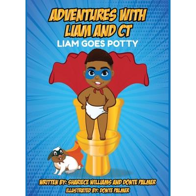 Adventures of Liam and CT Liam Goes Potty
