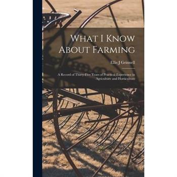 What I Know About Farming