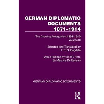 German Diplomatic Documents 1871-1914 Volume 3