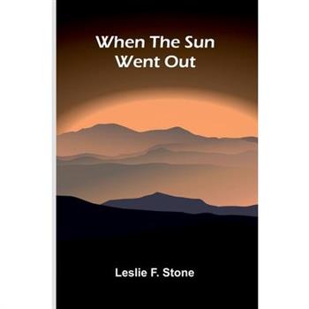 When the Sun went out