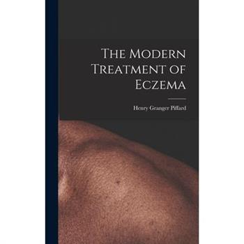 The Modern Treatment of Eczema