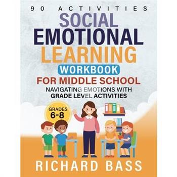 Social Emotional Learning Workbook for Middle School