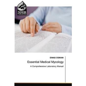 Essential Medical Mycology
