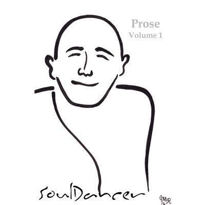 Soul Dancer Prose Volume One