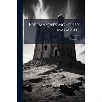 Freemason's Monthly Magazine