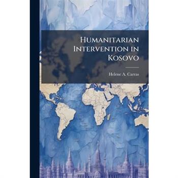 Humanitarian Intervention in Kosovo
