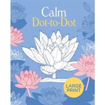 Large Print Calm Dot-To-Dot