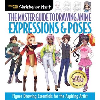 The Master Guide to Drawing Anime: Expressions & Poses, 6