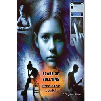 Scars of Bullying