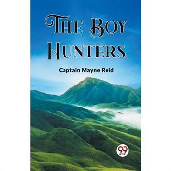 The Boy Hunters The Boy Hunters