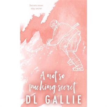 A Not So Pucking Secret SE