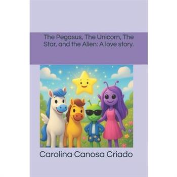 The Pegasus, The Unicorn, The Star, and the Alien