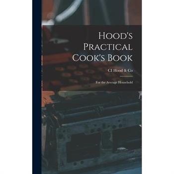 Hood's Practical Cook's Book