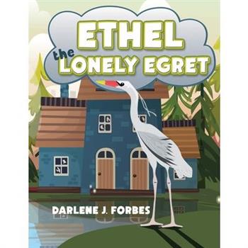 Ethel the Lonely Egret