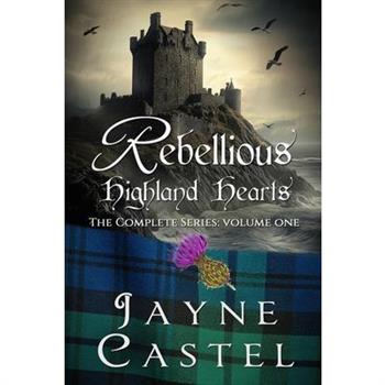 Rebellious Highland Hearts