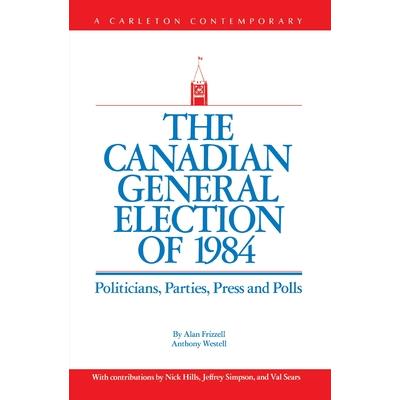 The Canadian General Election of 1984