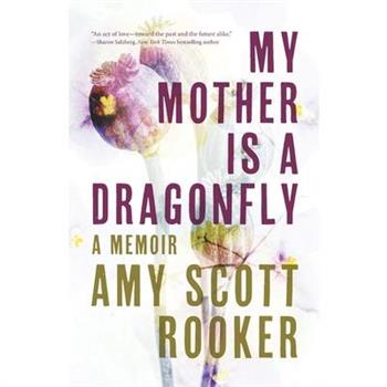 My Mother Is a Dragonfly