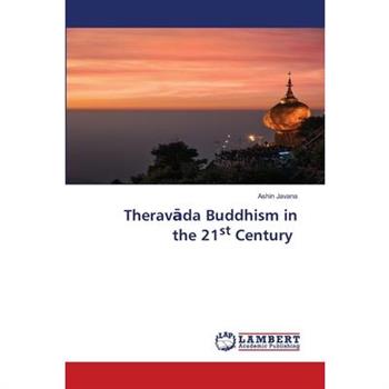 Theravāda Buddhism in the 21st Century