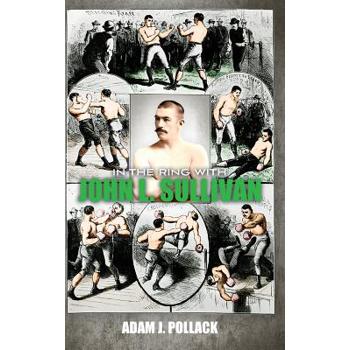 In the Ring With John L. Sullivan