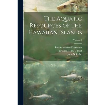 The Aquatic Resources of the Hawaiian Islands; Volume 2