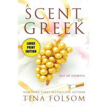 A Scent of Greek (Out of Olympus #2)