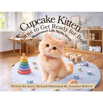 Cupcake Kitten Learns to Get Ready for Bed
