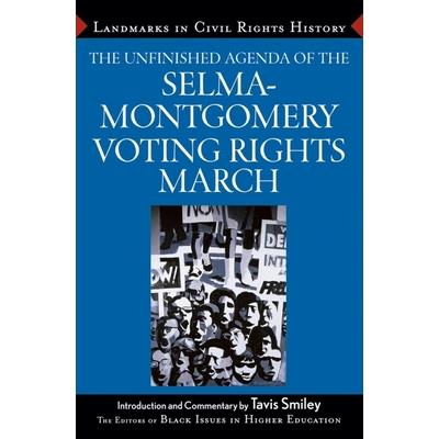 The Unfinished Agenda Of The Selma-Montgomery Voting Rights March