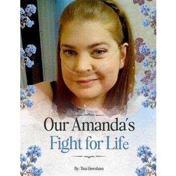Our Amanda's Fight For Life