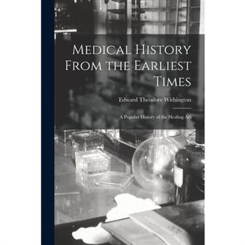 Medical History From the Earliest Times