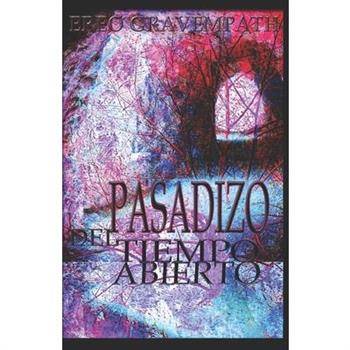 Pasadizo del Tiempo Abierto