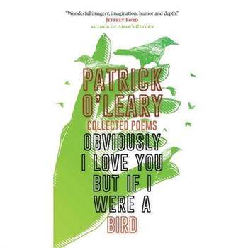 Obviously I love you but if I were a bird