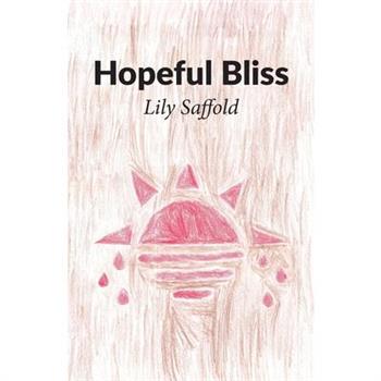 Hopeful Bliss
