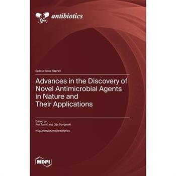 Advances in the Discovery of Novel Antimicrobial Agents in Nature and Their Applications