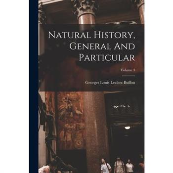 Natural History, General And Particular; Volume 3