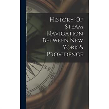 History Of Steam Navigation Between New York & Providence