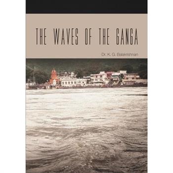 The Waves of the Ganga