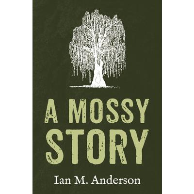 A Mossy Story