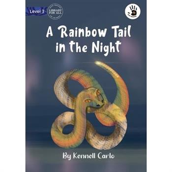 A Rainbow Tail in the Night - Our Yarning
