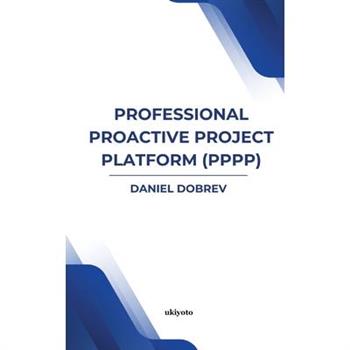 Professional Proactive Project Platform (PPPP)