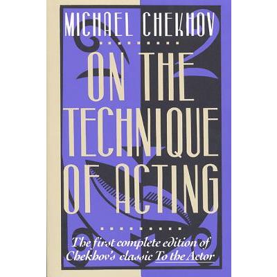 On the Technique of Acting