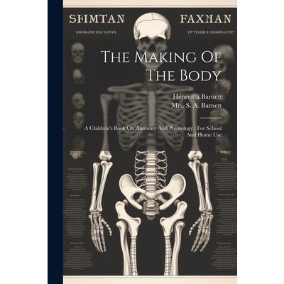 The Making Of The Body