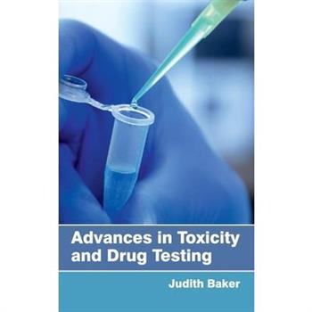 Advances in Toxicity and Drug Testing