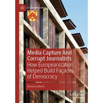 Media Capture and Corrupt Journalists