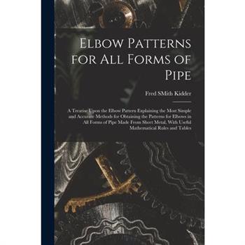 Elbow Patterns for All Forms of Pipe