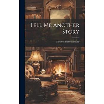 Tell Me Another Story