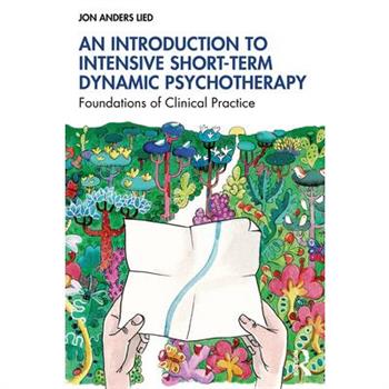An Introduction to Intensive Short-Term Dynamic Psychotherapy