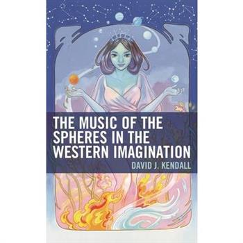 The Music of the Spheres in the Western Imagination