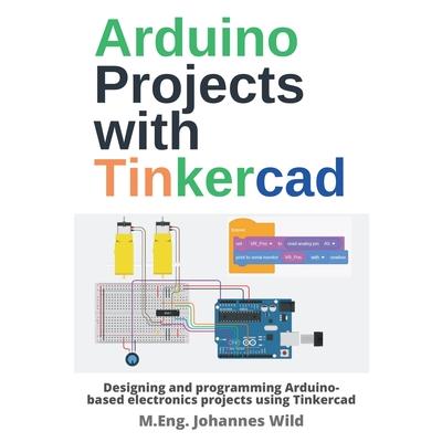 Arduino Projects with Tinkercad